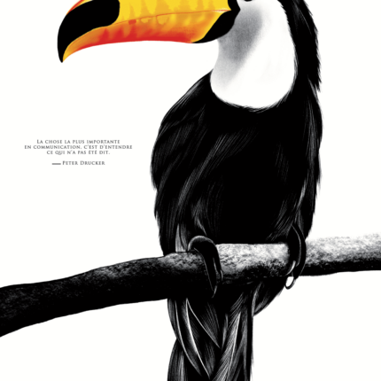 Affiche Toucan - 30 X 40 cm - dessin d'un Toucan et citation sur la communication et l'écoute de Peter Drucker - Dessin de Marjorie Esquerre.