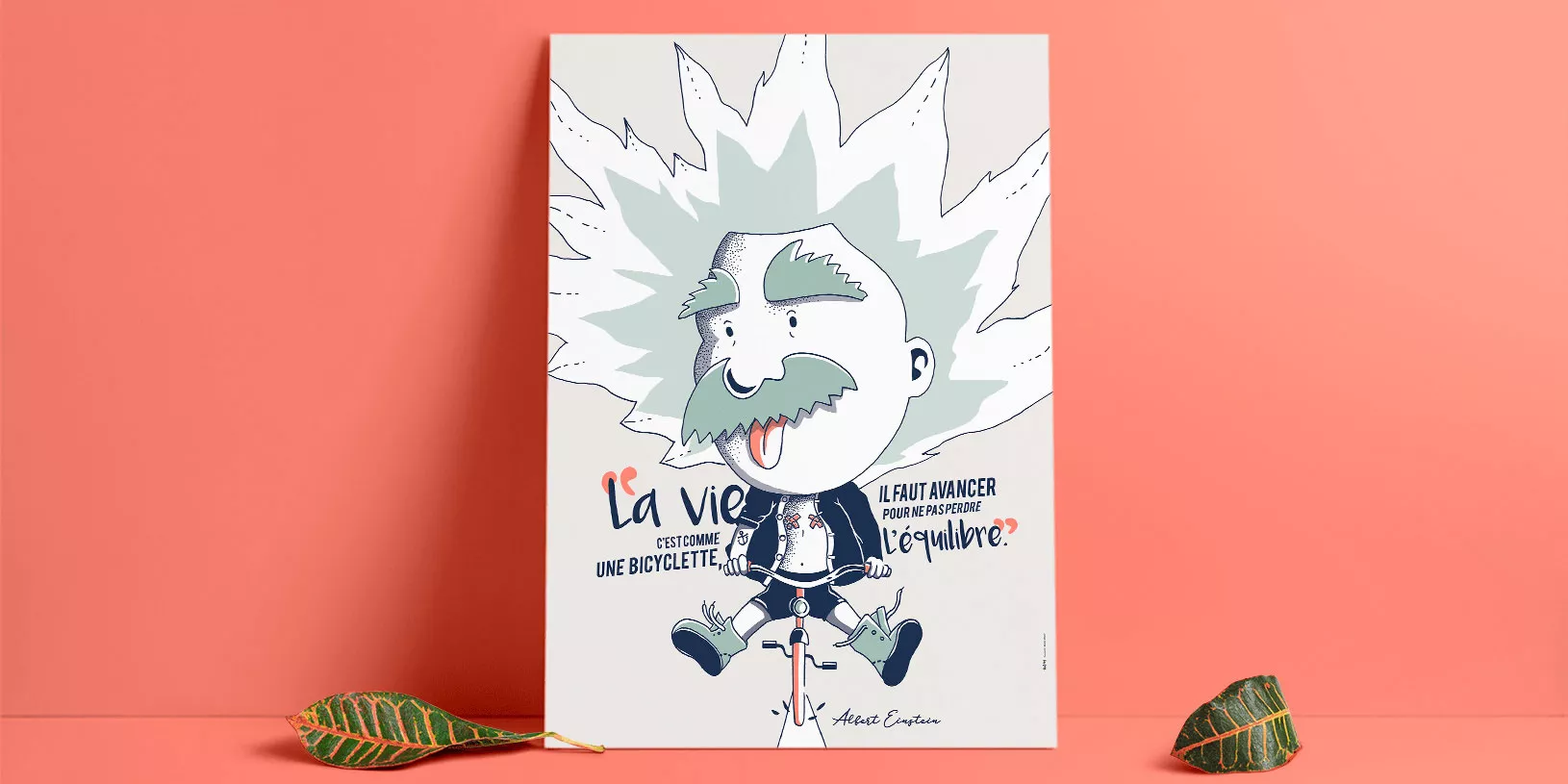Einstein "la vie, c'est comme une bicyclette" Einstein "la vie, c'est comme une bicyclette"