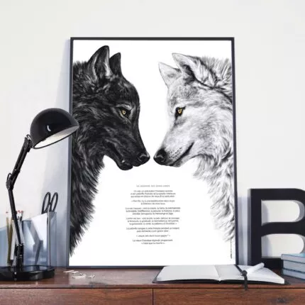 La légende des deux loups, ce conflit entre notre côté obscur (loup noir) et la zone lumineuse, empreinte d'amour (blanc). Existe en affiche et en carte.